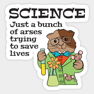 Science Arses Saving Lives Sticker